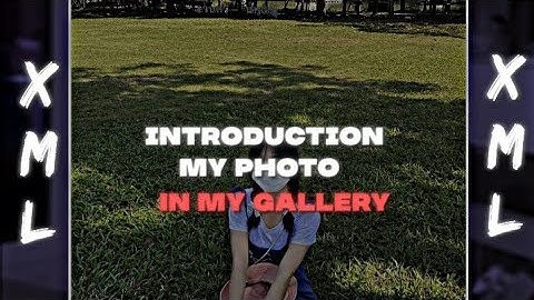 I miss you more than life || Introducing my photos in my Gallery || Xml video || @B_Layaha07