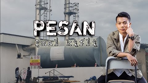 PESAN - Imal kifli (official lyrics video) @ARMUSICENTERTAIMENT @imalkifli