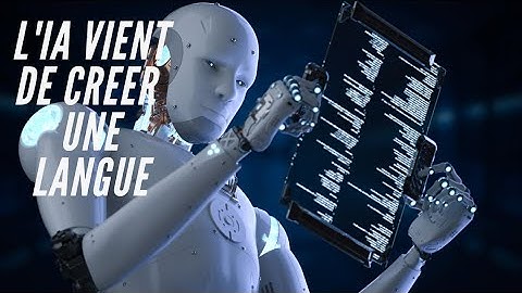 L'IA VIENT DE CREER UNE LANGUE ET PERSONNE NE PEUT COMPRENDRE MÊME SES CRÉATEURS.