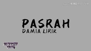 Video thumbnail of "🔵Pasrah-Damia Lirik Video||"