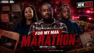 For My Man Marathon 2026 [New] Full Episode 👮🚨🚔 Irreconcilable Differences 🚔🚨👮 Murder Documentary