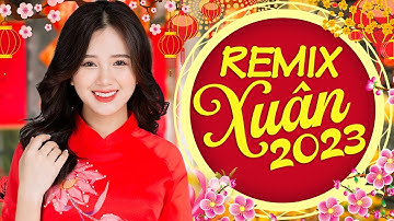 Vui Tết Miệt Vườn Remix - Lắng Nghe Mùa Xuân Về Remix - LK Nhạc Xuân Remix 2023 - Chúc Mừng Năm Mới