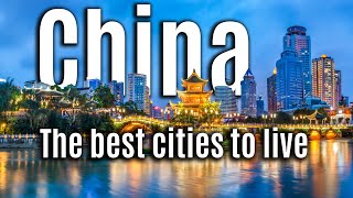 The best cities to live in China