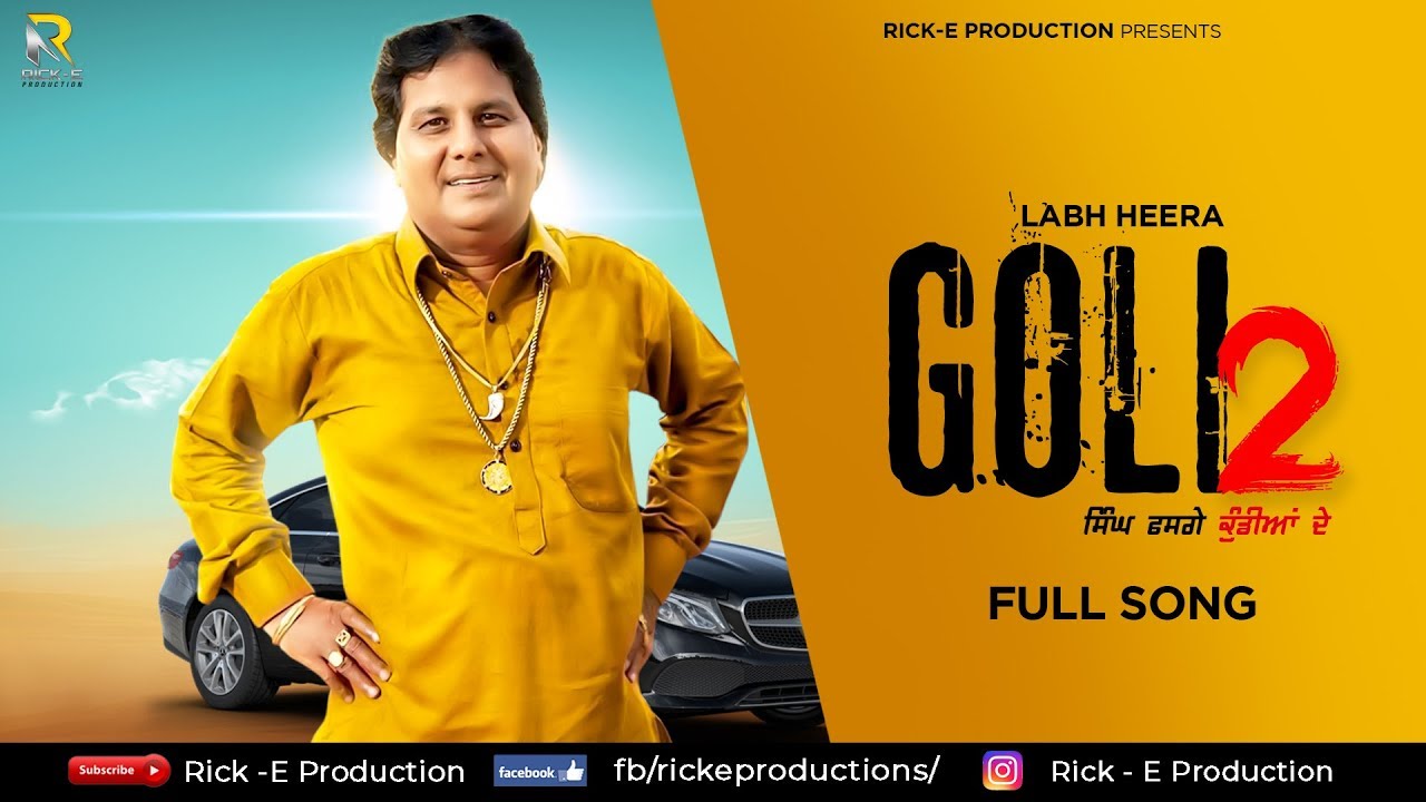 GOLI 2 Labh Heera (Full Song) Latest New Punjabi Song 2019