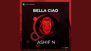 Bella Ciao (Epic Version) - Ashif N