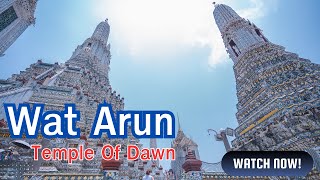 Exploring Wat Arun: The Temple of Dawn in Bangkok