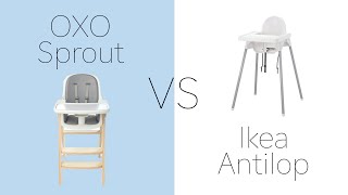 OXO Sprout High Chair VS IKEA Antilop High Chair