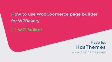 WooCommerce Page Builder for WPBakery - WC Builder