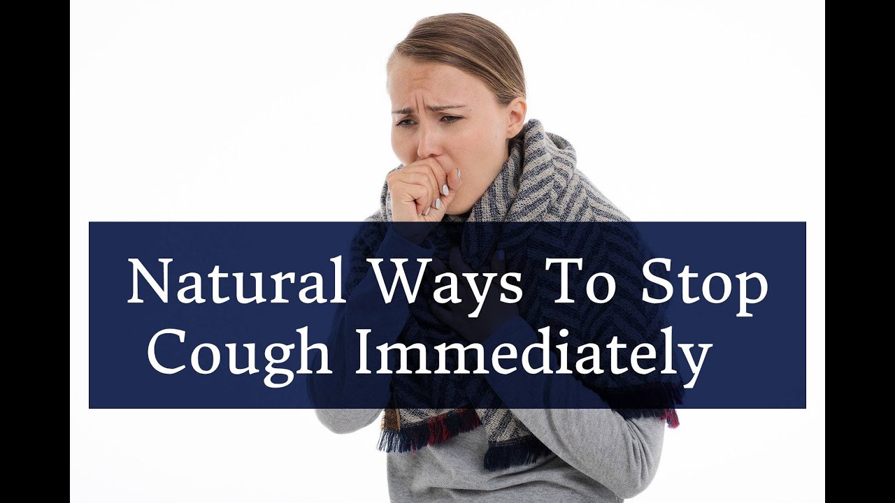 Natural Ways To Stop Cough Immediately YouTube