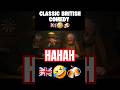 British Humour Be Like... 🤣