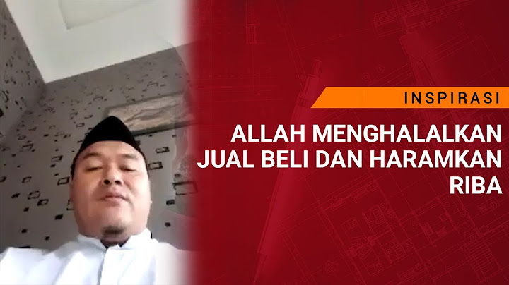 Sebutkan firman Allah SWT yang menerangkan tentang dihalalkannya jual beli bagi orang Islam