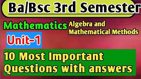 10 Most Important Questions with answers Bsc 3rd Semester Maths unit1 #yourbscguide #bsc3rdsemester