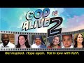 God Is Alive 2 Documentary Of Miracles And Incredible Faith Stories