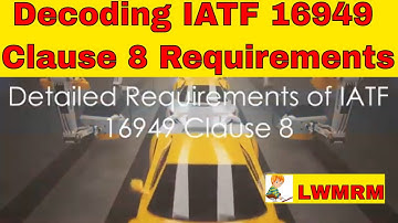 Decoding IATF 16949 Clause IATF16949 Automotive Quality Management System, What