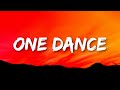 Drake One Dance Lyrics Ft Wizkid Kyla 1 Hour Version J Rodo Letra 