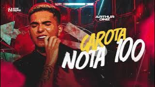 GAROTA NOTA 100 - Arthur Diniz (CD De Volta pro Jogo)