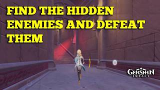 Find the hidden enemies and defeat them 3/3 Genshin Impact