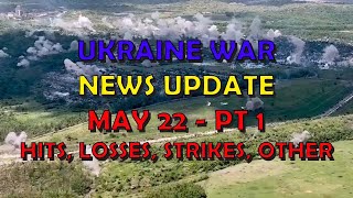 Ukraine War Update NEWS (20240522a): Pt 1  Overnight & Other News