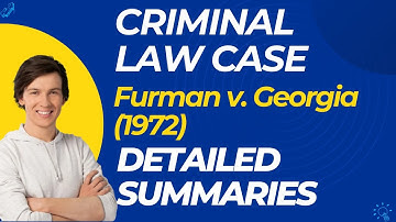 Furman v. Georgia (1972) Case Summary