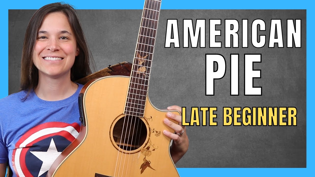 American Pie Chords and Guitar Lesson by Don McLean - Lauren Bateman Guitar