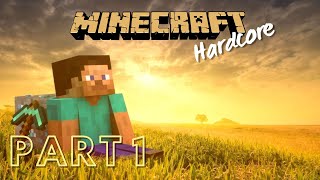 First part went too well | Minecraft: Hardcore Part 1