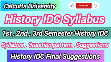 CU History IDC Syllabus 2025 CCF/ 1st, 2nd & 3rd Sem History IDC Suggestions 2025 / Cu History IDC