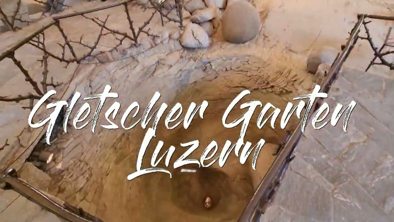 Gletschergarten in Luzern / Glacier garden Lucerne