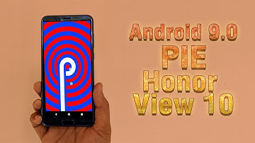 Install Android 9.0 Pie on Honor View 10 (LineageOS 16) - How to Guide!