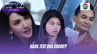 Hasil Tes DNA Cocok?! | Merangkai Kisah Indah Story