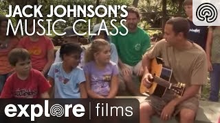 Jack Johnson's Music Class  | Explore FIlms