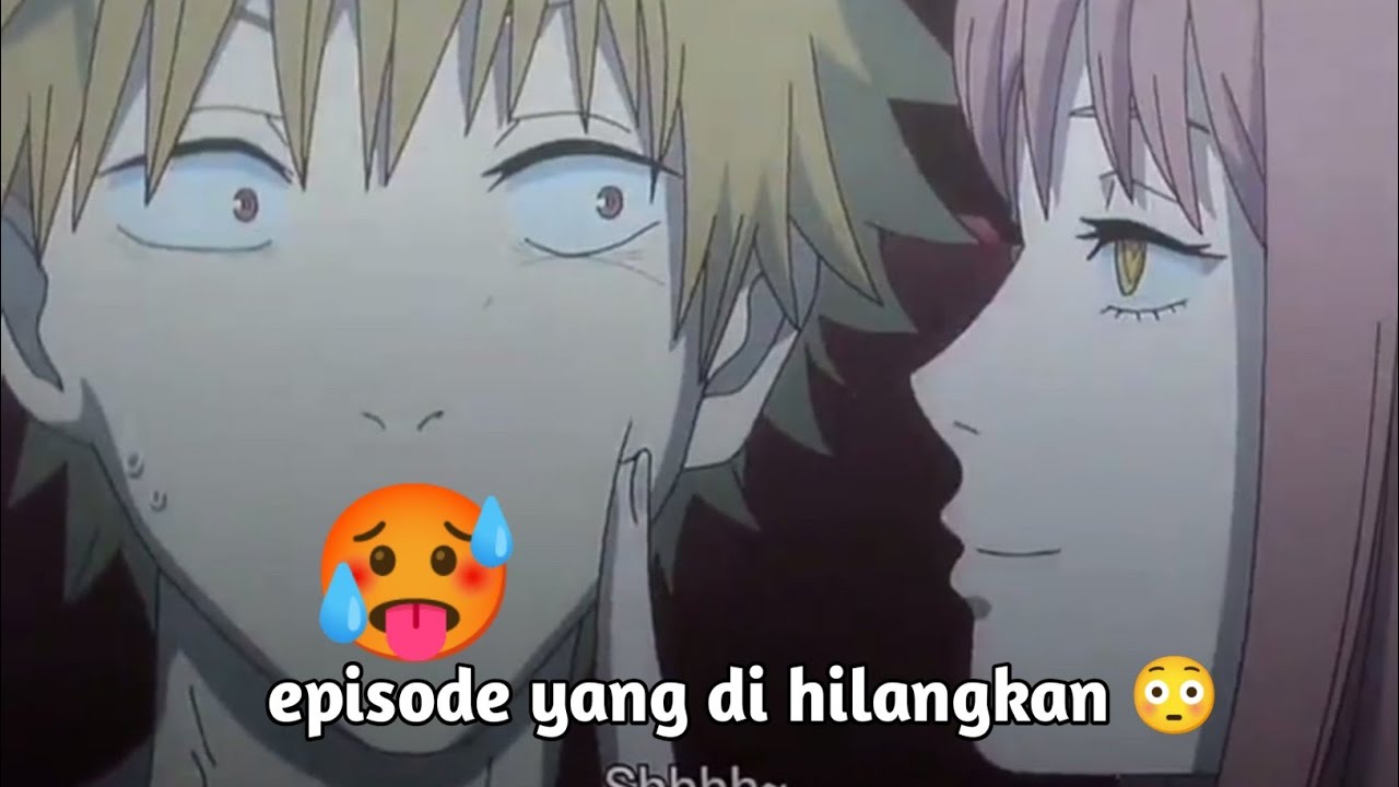 episode yang hilang chainsaw man Jedag Jedug anime YouTube