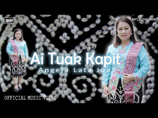 Ai Tuak Kapit - Angela Lata Jua (Official Music Video) class=