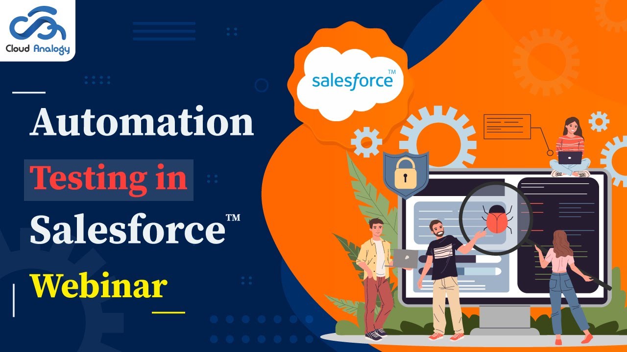 Automation Testing in Salesforce Webinar Complete Overview (2020