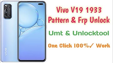 Vivo V19 Pattern Unlock ,Vivo V19 Frp Unlock By Umt & Unlocktool