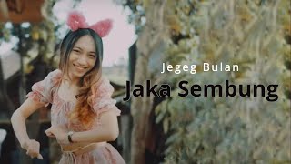 Jegeg Bulan  - Jaka Sembung (Lirik)