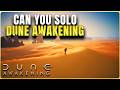 Can You Solo Dune Awakening? Landsraad & Endgame Explained!