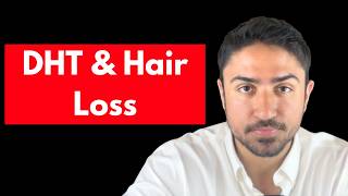 DHT & Hair Loss - Answering Your Questions