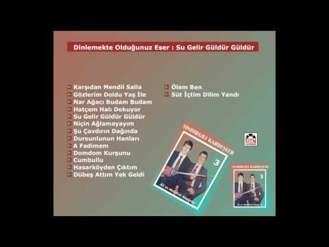 Sındırgılı Kardeşler 3 -  Su Gelir Güldür Güldür