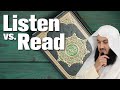 Listening vs Reading the Qur