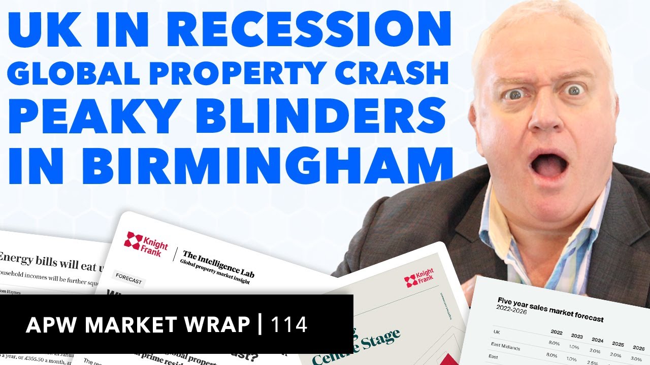 UK Recession...Global Property CRASH?!! APW Property YouTube