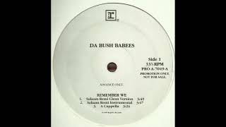 Da Bush Babees - Remember We (Salaam Remix) (1995)