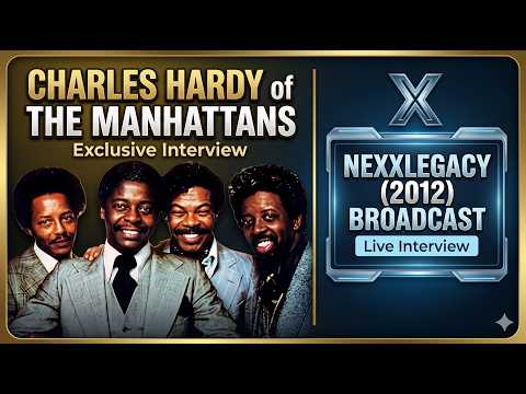 Charles Hardy of The Manhattans interview on Nexxlegacy (2012