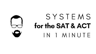Systems of Equations in 1 Minute - QUICK SAT/ACT MATH SERIES