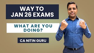 Sept 25 to Jan 26 exams l How to move forward l Plan for all students l CA Nitin Guru screenshot 2