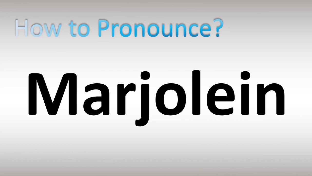 how to pronounce ipamorelin How to Pronounce Marjolein