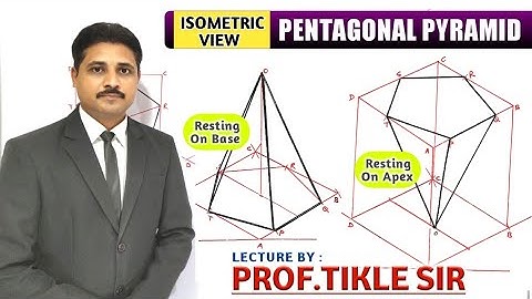 HOW TO DRAW ISOMETRIC VIEW OF PENTAGONAL PYRAMID RESTING ON APEX AND ON BASE