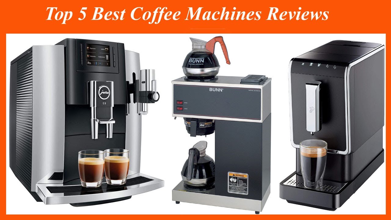 Top 5 Best Coffee Machines and best coffee makers 2021 - YouTube