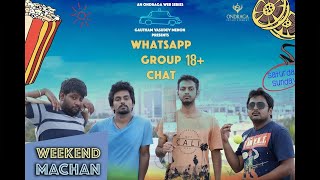 Weekend Machan | Whatsapp Group Chat | an Ondraga Web Series