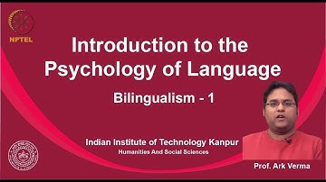 noc19-hs14 Lecture 36 - Bilingualism - 1