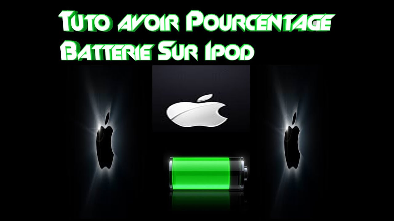 Comment Faire Pour Avoir Le Pourcentage Sur L'ipod